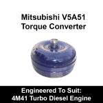 Billet Heavy Duty Torque Converter to suit 5 Speed V5A51 Factory Replacement behind 4M41 (Exchange)
